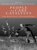 People as Care Catalysts: From Being Patient to Becoming Healthy