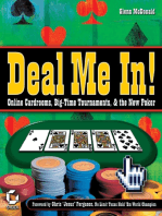 Deal Me In!: Online Cardrooms, Big Time Tournaments, and The New Poker