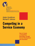 Competing in a Service Economy: How to Create a Competitive Advantage Through Service Development and Innovation