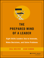 The Prepared Mind of a Leader: Eight Skills Leaders Use to Innovate, Make Decisions, and Solve Problems