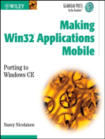 Making Win32 Applications Mobile: Porting to Windows CE (Gearhead Press--In the Trenches)