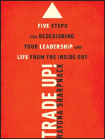 Trade-Up!: 5 Steps for Redesigning Your Leadership and Life from the Inside Out