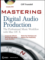 Mastering Digital Audio Production: The Professional Music Workflow with Mac OS X