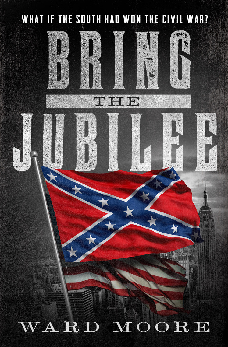 Read Bring the Jubilee Online by Ward Moore Books Free