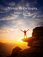 Virtue in Dystopia
