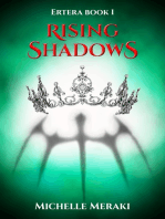 Rising Shadows