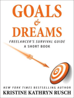 Goals and Dreams A Freelancer's Survival Guide Short Book: Freelancer's Survival Guide Short Books, #5