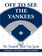 Off to See the Yankees: The Baseball Road Trip Guide