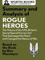 Summary and Analysis of Rogue Heroes: The History of the SAS, Britain's Secret Special Forces Unit That Sabotaged the Nazis and Changed the Nature of War: Based on the Book by Ben Macintyre