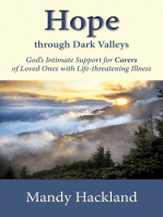 Hope Through Dark Valleys: God's Intimate Support for Carers of Loved Ones with Life-threatening Illness
