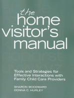 The Home Visitor's Manual: Tools and Strategies for Effective Interactions with Family Child Care Providers