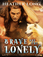 Brave are the Lonely