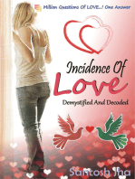 Incidence Of Love: Demystified And Decoded