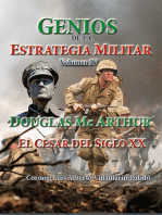 Genios de la Estrategia Militar Volumen IV, Douglas Mc Arthur El César del Siglo XX