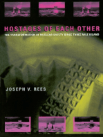 Hostages of Each Other: The Transformation of Nuclear Safety since Three Mile Island