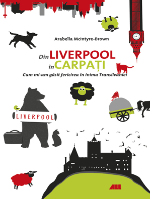 Din Liverpool In Carpați Cum Mi Am Găsit Fericirea In Inima