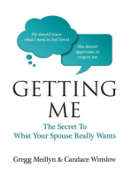 Getting Me: The Secret to What Your Spouse Really Wants