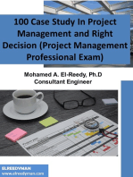 100 Case Study In Project Management and Right Decision (Project Management Professional Exam)