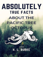 Absolutely True Facts About the Pacific Tree Octopus