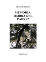 Memoria, ombra del padre?