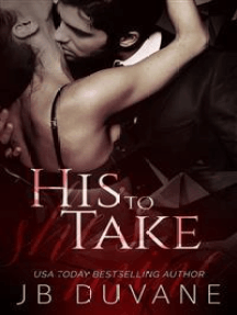 His to Take: She’s Mine Book 1