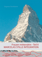 Frauen mittendrin Teil II: Marcelas stille Integration