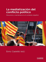 La mediatización del conflicto político: Discursos y narrativas en el contexto español
