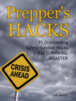 Prepper's Hacks: 35 Outstanding Safety Survival Hacks For Surviving Disaster