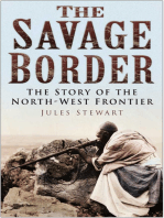 Savage Border: The Story of the North-West Frontier