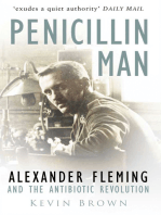 Penicillin Man: Alexander Fleming and the Antibiotic Revolution