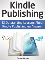 Kindle Publishing: 12 Outstanding Lessons About Kindle Publishing on Amazon