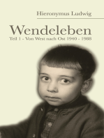 Wendeleben: Von West nach Ost 1940 – 1989