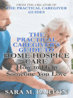 The Practical Caregiver's Guide to Home Hospice: How to Help Someone You Love (Second Edition)