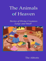 The Animals of Heaven: Stories of Divine Creatures Large and Small
