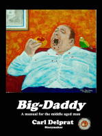 Big Daddy.
