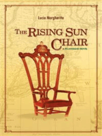The Rising Sun Chair: A Picaresque Novel