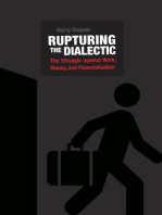 Rupturing the Dialectic: The Struggle against Work, Money, and Financialization