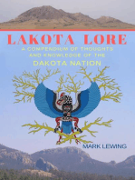 Lakota Lore A Compendium of Thoughts and Knowledge of the Dakota Nation
