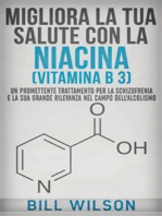 Migliora la tua Salute con la NIACINA Vitamina B 3 - Un Trattamento Promettente per la Schizofrenia e la sua elevata rilevanza nel campo dell'Alcolismo