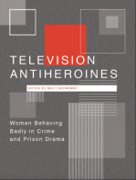 Television Antiheroines: Women Behaving Badly in Crime and Prison Drama