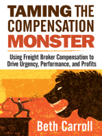 Taming the Compensation Monster: Using Freight Broker Compensation to Drive Urgency, Performance, And Profits