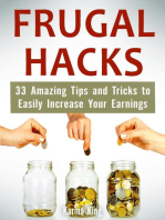 Frugal Hacks: 33 Amazing Tips and Tricks to Easily Increase Your Earnings