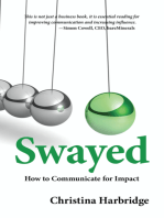 Swayed: How to Communicate for Impact