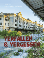 Verfallen & Vergessen: Lost Places in der Alpen-Adria-Region