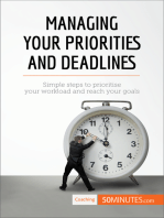 Managing Your Priorities and Deadlines: Simple steps to prioritise your workload and reach your goals