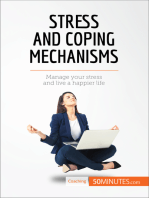 Stress and Coping Mechanisms: Manage your stress and live a happier life