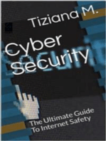 Cyber Security: The Ultimate Guide To Internet Safety
