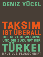 Taksim ist überall: Die Gezi-Bewegung und die Zukunft der Türkei - Nautilus Flugschrift (Solidaritätsausgabe)