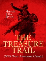 THE TREASURE TRAIL (Wild West Adventure Classic): The Story of the Land of Gold and Sunshine 