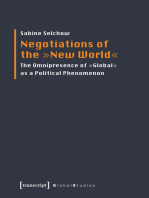 Negotiations of the »New World«: The Omnipresence of »Global« as a Political Phenomenon